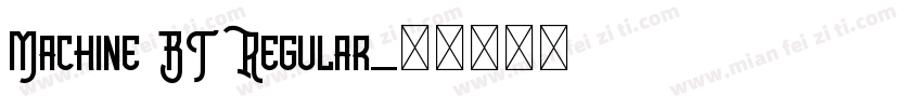 Machine BT Regular字体转换